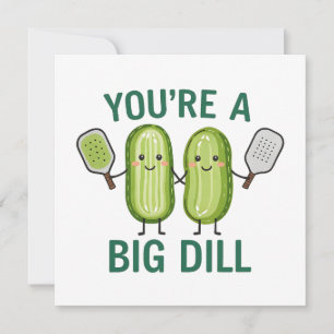 Cartão Pickleball Você é um Grande Dill