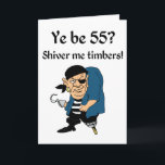 Cartão Pirateie o 55th aniversário<br><div class="desc"></div>
