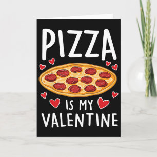 Cartão Pizza É Meu Namorado Homem Mulheres Meninos Valent