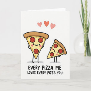 Cartão Pizza Me Loves You