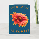 Cartão Placa de aniversário de 90 floral a negrito para M<br><div class="desc">Uma linda flor de cobertor laranja e amarelo Gaillardia faz uma imagem de excelente para este cartão de aniversário colorido de 90 para Mãe.  Todo texto pode ser facilmente personalizado.</div>
