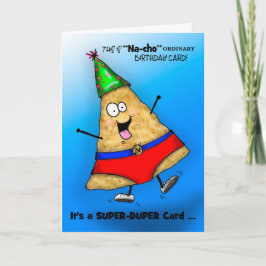 Cartão Placa de aniversário "Na-cho" Super-Duper do bobo