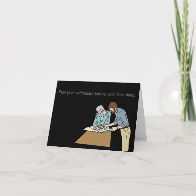 Cartão Planeje sua aposentadoria antes do seu chefe (Frente)