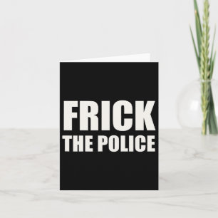 Cartão Polícia Frick - Protesto Engraçado