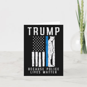 Cartão Polícia Vive Problema Pro Trump Thin Blue Line UF