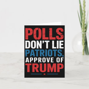 Cartão Polling Don't Lie Patriots Aproveite de Trump Engr