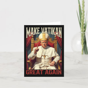 Cartão Pope Trump Engraçado Presidente Trump Quer Ser O N