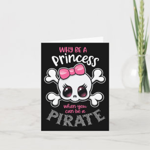 Cartão Por Que Ser Uma Princesa Quando Você Pode Ser Uma 