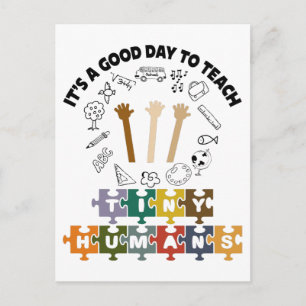 Cartão Postal 1/4, É Um Bom Dia Para Ensinar Humanos Pequenos, P