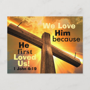 Cartão Postal 1 John 4:19 Nós o amamos porque ele primeiro nos 