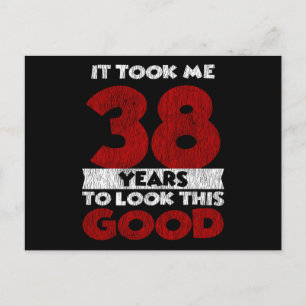 Cartão Postal 38 Anos Aniversário Me Fez Parecer Bem 38º Anivers