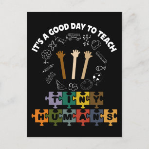 Cartão Postal 3/4, é um bom dia ensinar seres humanos, professor