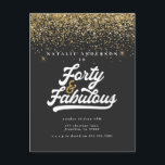 Cartão Postal 40 modernos e fabuloso aniversário em preto e ouro<br><div class="desc">Aniversário de 40 anos moderna tipografia negra e com efeito dourado,  convite de aniversário de brilho. legal texto retrorreflector de texto monocromático design. Parte de uma coleção.</div>