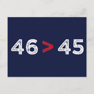 Cartão Postal 46 > 45 - Trump Lost Biden Won I