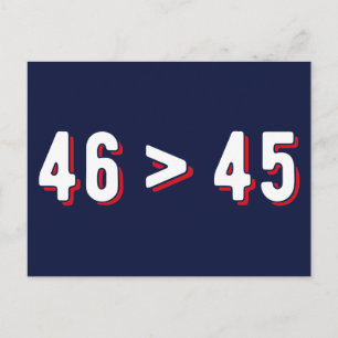 Cartão Postal 46 > 45 - Trump Lost Biden Won II