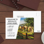 Cartão Postal 4 Razões para Refinanciar Empresa Hipotecária<br><div class="desc">Anuncie sua empresa hipotecária, banco ou cooperativa de crédito com este cartão postal de refinanciamento atraente. Proprietários de imóveis adoram dicas de refinanciamento e este cartão fornece 4 ótimas razões para refinanciar uma casa. Anúncio diagonal moderno ao lado de uma bela casa. Adicione suas informações comerciais no verso para os...</div>