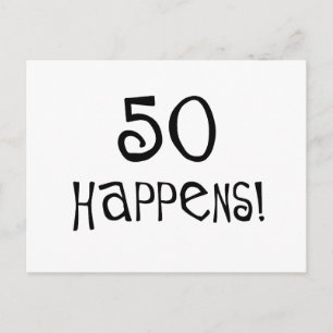 Cartão Postal 50º presente de aniversário, 50 Acontece!