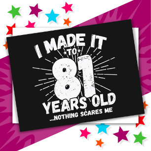 Cartão Postal 81 anos Sarcástico Meme Engraçado Noite de 81 ruas