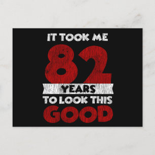 Cartão Postal 82 Anos De Aniversário Ficou Me Bem 82º Aniversári