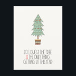 Cartão Postal A árvore é a única coisa que fica acesa, Funny 202<br><div class="desc">"Então acho que a árvore é a única coisa que fica acesa este ano": um cartão postal de feriado engraçado e sarcástico para o ano de 2026.</div>