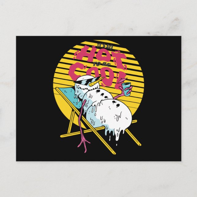 Cartão Postal A derreter Snowman Tão quente a ser legal (Frente)