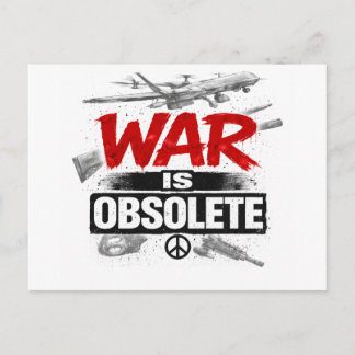 Cartão Postal A Guerra é Obsoleta – Design de Protesto Contra a