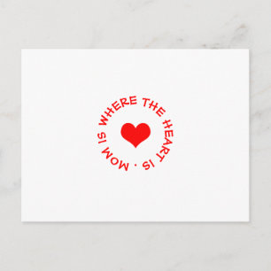 Cartão Postal A mãe é onde está o coração.