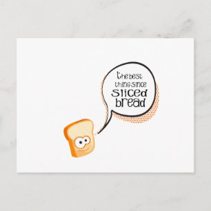 Cartão Postal A Melhor Coisa Desde O Pão Fatiado