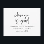 Cartão Postal A mudança é boa, Anúncio de Novo Endereço Residenc<br><div class="desc">Este design moderno minimalista de nova casa,  anúncio de mudança,  cartões postais de mudança de endereço (com título do cartão,  A mudança é boa). É a maneira perfeita de anunciar aos seus amigos e familiares que você se mudou.
#TeeshaDerrick</div>