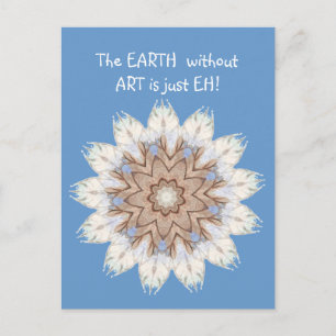 Cartão Postal A TERRA sem ARTE é só EH! Citação