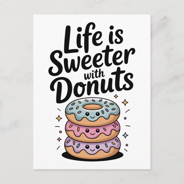 Cartão Postal A Vida é Mais Doce Com Donuts (Frente)
