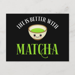 Cartão Postal A Vida É Melhor Com Matcha