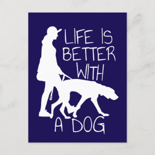 Cartão Postal A Vida é Melhor Com Um Cachorro - Amante de Cachor