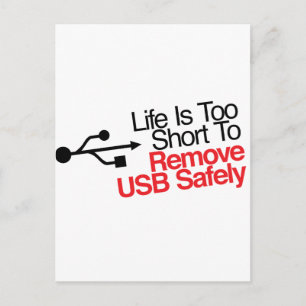 Cartão Postal A vida útil é muito curta para remover o USB com