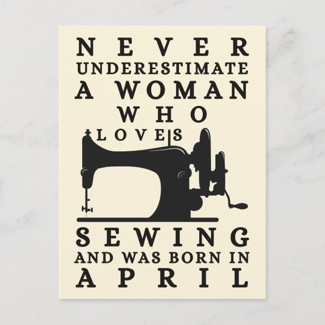 Cartão Postal  A Woman Who Loves Sewing And Was Born In April (Frente)