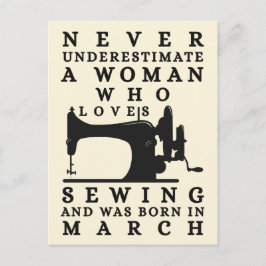 Cartão Postal A Woman Who Loves Sewing And Was Born In March