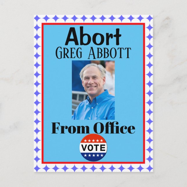Cartão Postal Abort Greg Abbott (Frente)