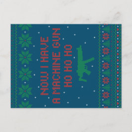 Cartão Postal Agora tenho uma arma de máquina Ho-Ho-Ho