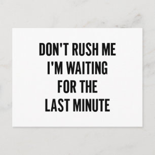 Cartão Postal Aguardando o último minuto