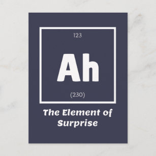 Cartão Postal Ah Elemento da Surpresa Química Ciência Engraçada
