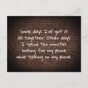 Cartão Postal Alguns dias tenho tudo junto piada postal