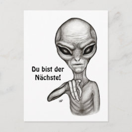 Cartão Postal Alienígena ruim, Du bist der Nächste!