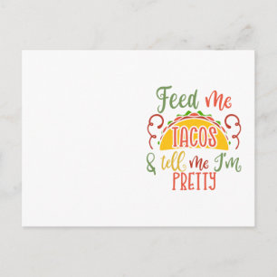 Cartão Postal Alimente-me com Tacos e Me Diga que Sou Bonita