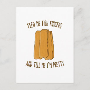 Cartão Postal Alimente-me os Dedos de Peixe e diga-me que sou Bo