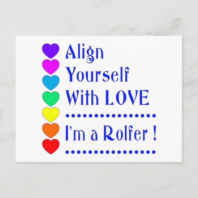Cartão Postal Alinhe-se com o Amor - Sou um Rolfer (Frente)