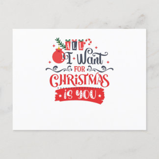 Cartão Postal All I Want for Christmas is You