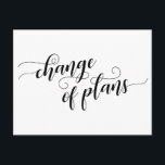 Cartão Postal Alteração Branca Elegante de Planos Adiados de Cas<br><div class="desc">Esta placa versátil permite-lhe escolher a cor de fundo (se quiser uma alteração!) enquanto desfruta desta fonte magnífica. A frente lê "mudança de planos" usando um roteiro bonito com espirais e ondas. A parte traseira inclui espaços reservados modelo para seus detalhes com palavras de sotaque correspondentes que contêm a fonte...</div>