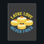 Cartão Postal Amor por Latke Nunca Frita Presente Engraçado de H<br><div class="desc">hanukkah, judaico, chanukah, menorá, dreidel, presente, aniversário, feriado, latke</div>