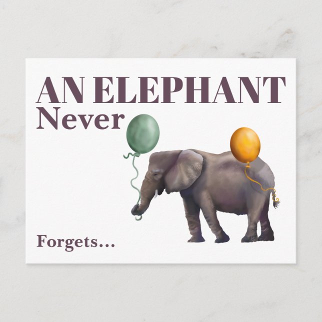 Cartão Postal An Elephant Never Forgets Postcard (Frente)