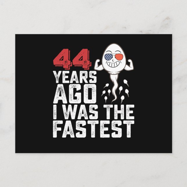 Cartão Postal Aniversário 44 Anos Atrás Eu Era O Mais Rápido (Frente)